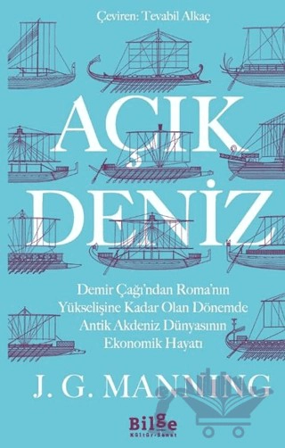 Demir Çağı’ndan Roma’nın Yükselişine Kadar Olan Dönemde 
Antik Akdeniz Dünyasının Ekonomik Hayatı