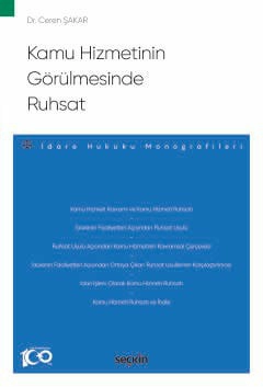 Kamu Hizmetinin Görülmesinde Ruhsat  – İdare Hukuku Monografileri –