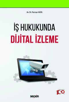 İş Hukukunda Dijital İzleme