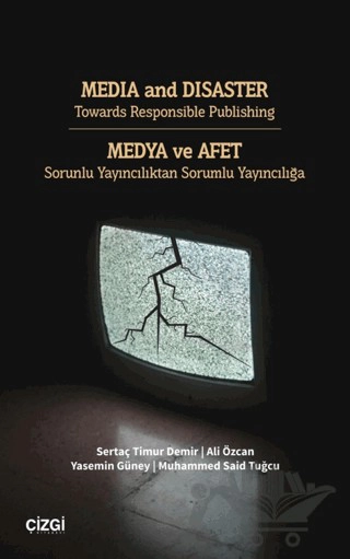 MEDIA and DISASTER Towards Responsible Publishing /