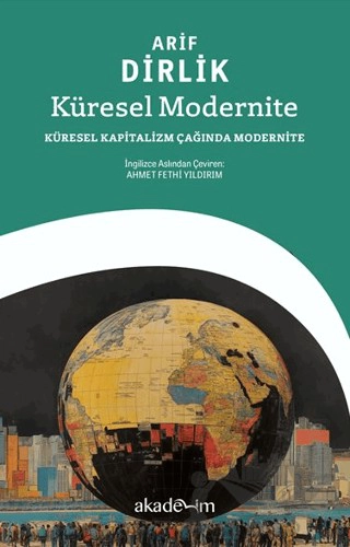 Küresel Kapitalizm Çağında Modernite