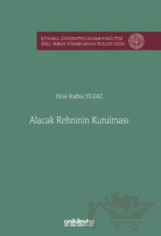 İstanbul Üniversitesi Hukuk Fakültesi Özel Hukuk Yüksek Lisans Tezleri Dizisi No: 83