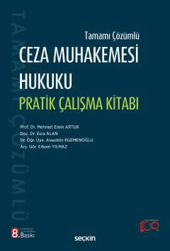 Tamamı ÇözümlüCeza Muhakemesi Hukuku Pratik Çalışma Kitabı