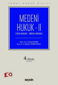 Temel Hukuk DizisiMedeni Hukuk – II &#40;THD&#41; &#40;Eşya Hukuku – Miras Hukuku&#41;