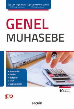 Genel Muhasebe Kavramlar – İlkeler – Belgeler – THP – Uygulamalar