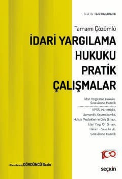 Tamamı Çözümlüİdari Yargılama Hukuku Pratik Çalışmalar İdari Yargılama Hukuku Sınavlarına Hazırlık