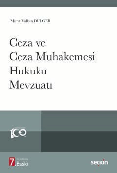 Ceza ve Ceza Muhakemesi Hukuku <br />Mevzuatı