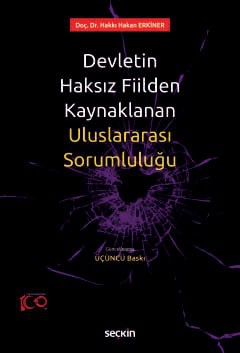 Devletin Haksız Fiilden Kaynaklanan<br />Uluslararası Sorumluluğu