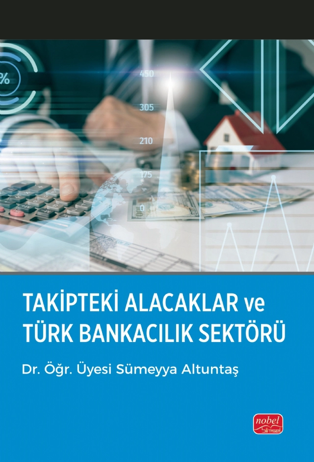 Takipteki Alacaklar ve Türk Bankacılık Sektörü