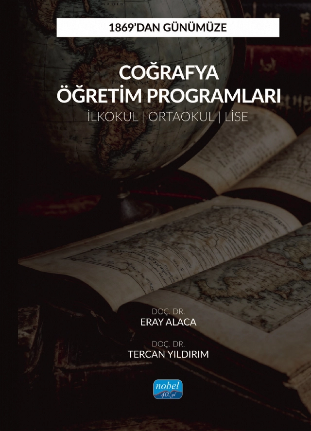 1869’dan Günümüze COĞRAFYA ÖĞRETİM PROGRAMLARI (İlkokul, Ortaokul ve Lise)