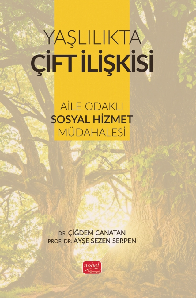 YAŞLILIKTA ÇİFT İLİŞKİSİ -  Aile Odaklı Sosyal Hizmet Müdahalesi