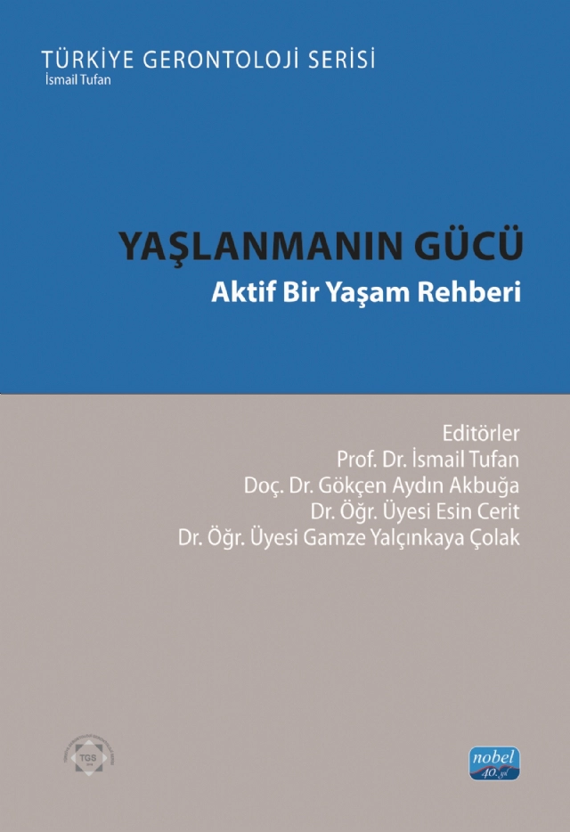 YAŞLANMANIN GÜCÜ - Aktif Bir Yaşam Rehberi