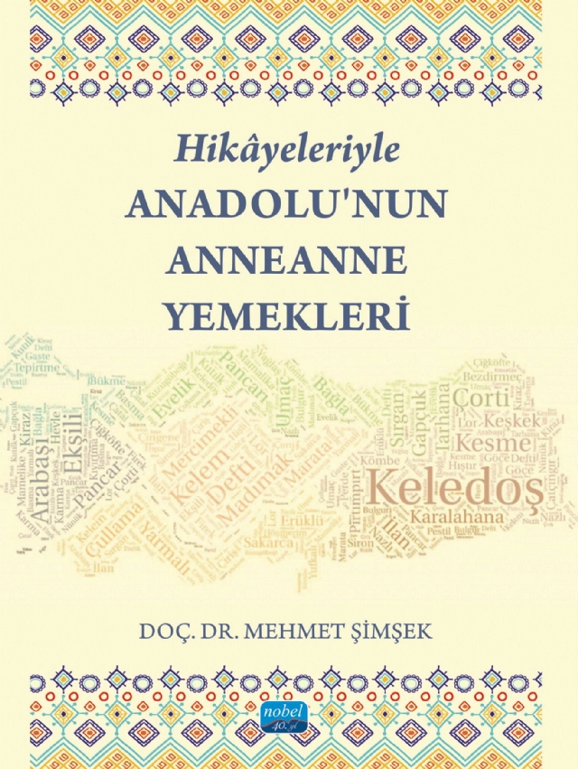 Hikâyeleriyle Anadolu’nun Anneanne Yemekleri