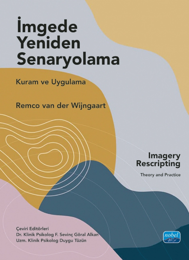 İMGEDE YENİDEN SENARYOLAMA - Kuram ve Uygulama / Imagery Rescripting Theory and Practice