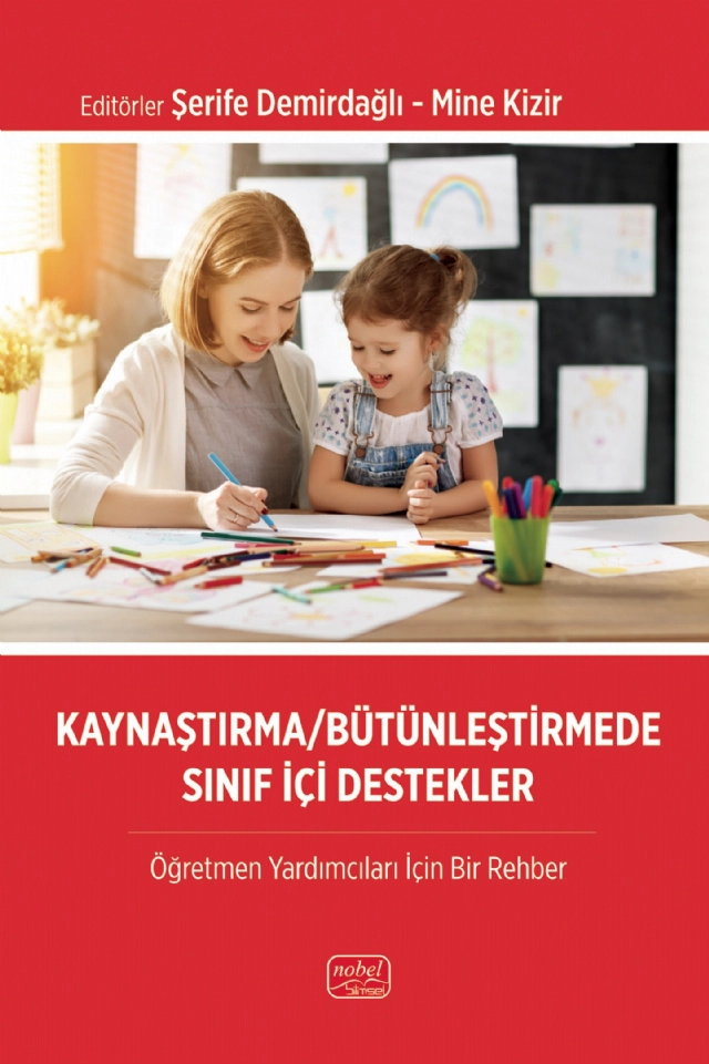 KAYNAŞTIRMA/BÜTÜNLEŞTİRMEDE SINIF İÇİ DESTEKLER - Öğretmen Yardımcıları İçin Bir Rehber