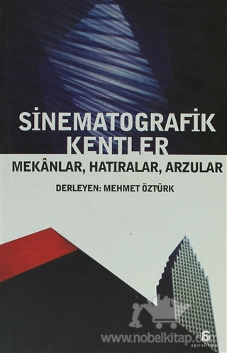 Mekanlar, Hatıralar, Arzular