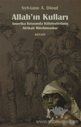 Servants of Allah, African Müslims Enslaved in The Americas