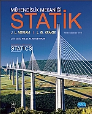 Mühendislik Mekaniği STATİK / Engineering Mechanics Statics