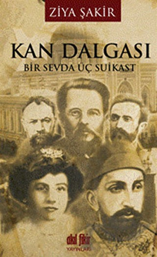 Bir Sevda Üç Suikast