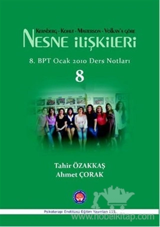 Kernberg, Kohut, Masterson, Volkan’a Göre  - 8. BPT Ocak 2010 Ders Notları