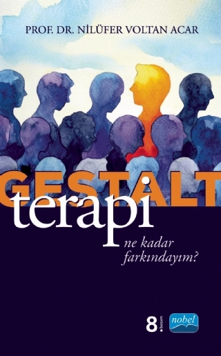 GESTALT TERAPİ - Ne Kadar Farkındayım?