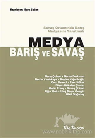 Savaş Ortamında Barış Medyasını Yaratmak