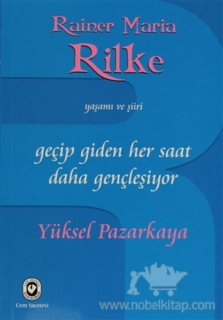 Rainer Maria Rilke'nin Yaşamı ve Şiiri