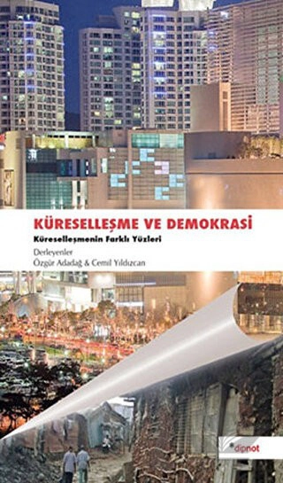 Küreselleşmenin Farklı Yüzleri