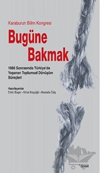 1980 Sonrasında Türkiye'de Yaşanan Toplumsal Dönüşüm Süreçleri -Karaburun Bilim Kongresi