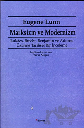 Lukacs, Brecht , Benjamin ve Adorno Üzerine Tarihsel Bir İnceleme