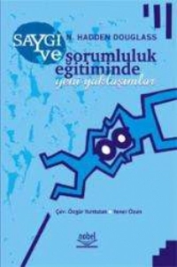 Saygı ve Sorumluluk Eğitiminde Yeni Yaklaşımlar