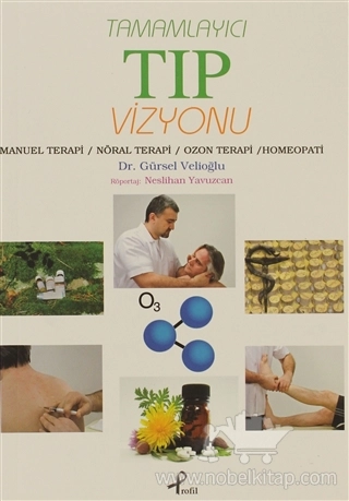 Manuel Terapi / Nöral Terapi / Ozon Terapi / Homeopati