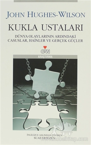 Dünya Olaylarının Ardındaki Casuslar, Hainler ve Gerçek Güçler