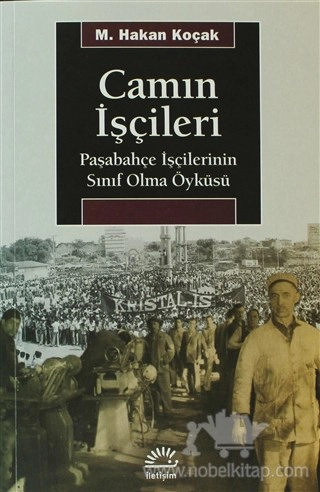 Paşabahçe İşçilerinin Sınıf Olma Öyküsü