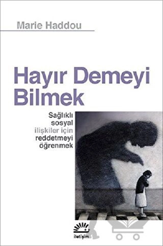 Sağlıklı Sosyal İlişkiler İçin Reddetmeyi Öğrenmek