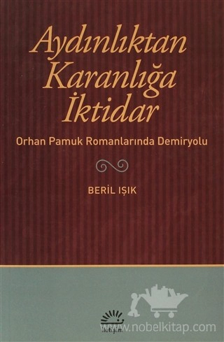 Orhan Pamuk Romanlarında Demiryolu