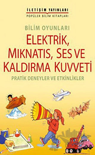 Bilim Oyunları-Pratik Deneyler ve Etkinlikleri