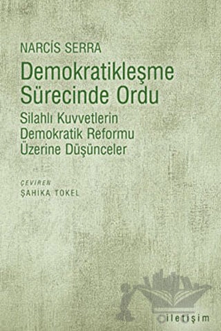 Silahlı Kuvvetlerin Demokratik Reformu Üzerine Düşünceler