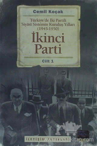 Türkiye'de İki Partili Siyasi Sistemin Kuruluş Yılları (1945-1950)