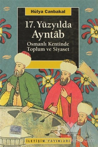 Osmanlı Kentinde Toplum ve Siyaset