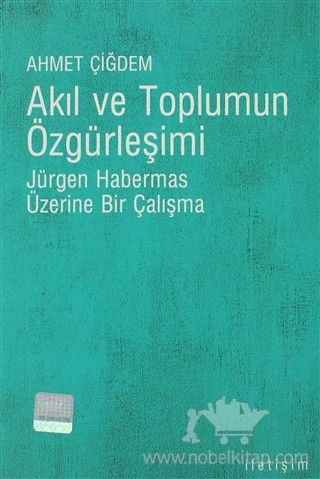 Jürgen Habermas ve Eleştirel Epistemoloji Üzerine Bir Çalışma