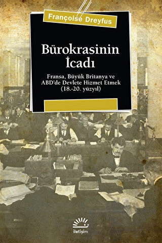 Fransa,Büyük Britanya ve ABD'de Devlete Hizmet Etmek (18.-20.Yüzyıl)