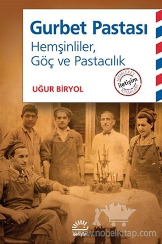 Hemşinliler, Göç ve Pastacılık