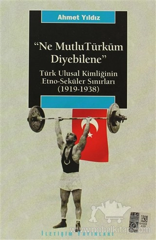 Türk Ulusal Kimliğinin Etno-Seküler Sınırları (1919-1938)