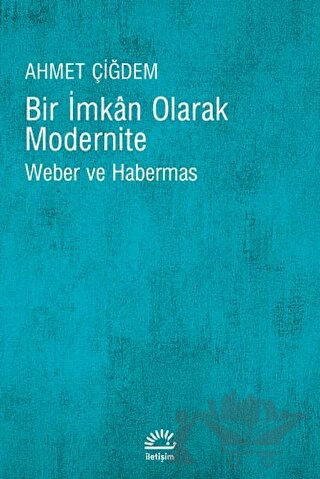 Weber ve Habermas