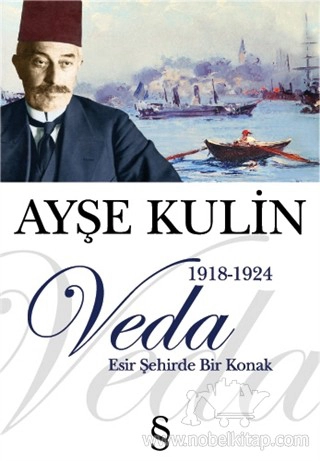 1918-1924 / Esir Şehirde Bir Konak