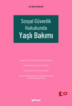 Sosyal Güvenlik Hukukunda Yaşlı Bakımı